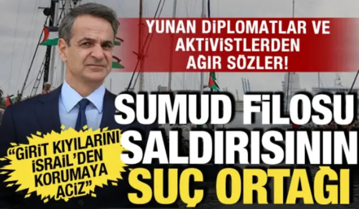 İsrail ile hain iş birliği! Yunanistan Sumud Filosuna baskında su&ccedil; ortağı sayıldı