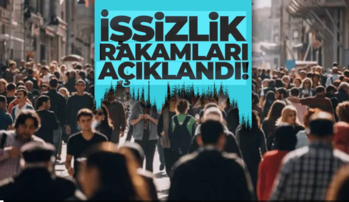 İşsizlik rakamları a&ccedil;ıklandı