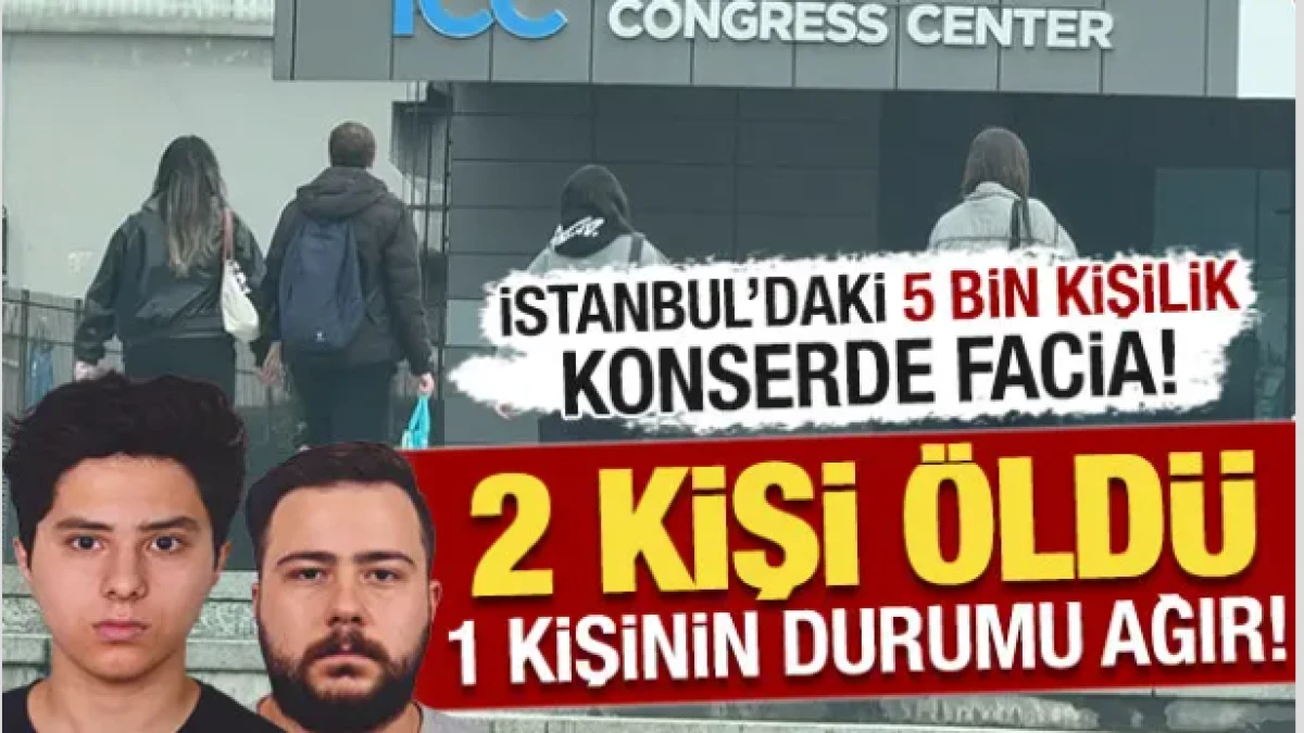 İstanbul'daki konserde 2 &ouml;l&uuml;! &Ouml;l&uuml;m nedenleri belli oldu: Vali G&uuml;l'den a&ccedil;ıklama