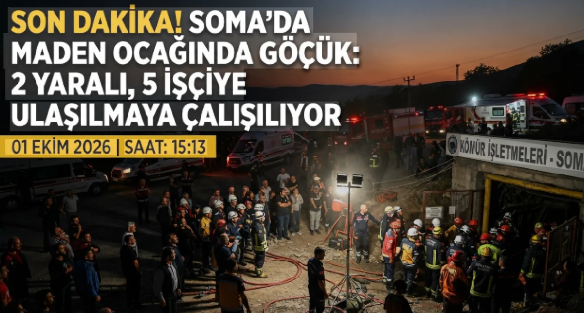 Manisa'da maden ocağında g&ouml;&ccedil;&uuml;k: 5 iş&ccedil;i g&ouml;&ccedil;&uuml;k altında