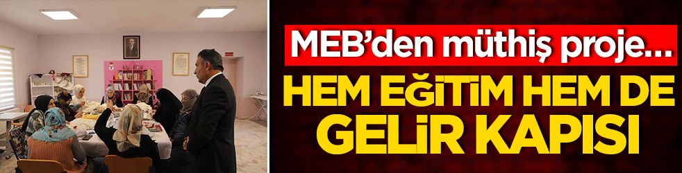 MEB’den müthiş proje                     