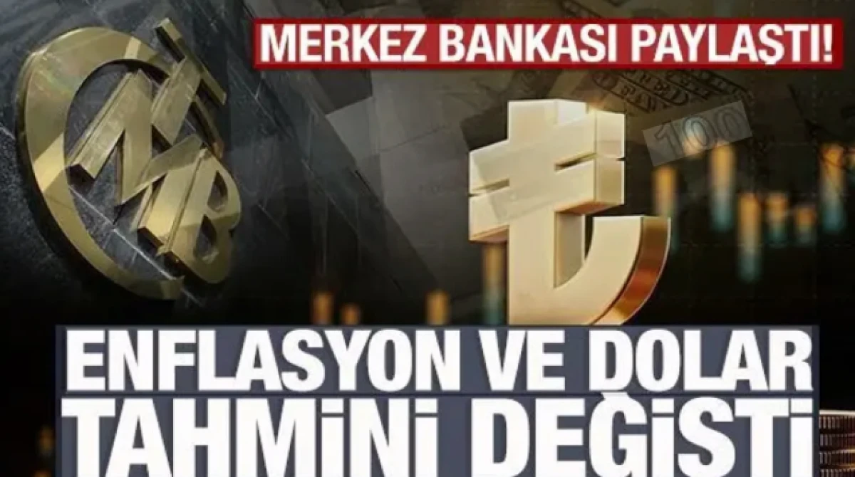 Merkez Bankası yıl sonu enflasyon ve dolar tahmini belli oldu