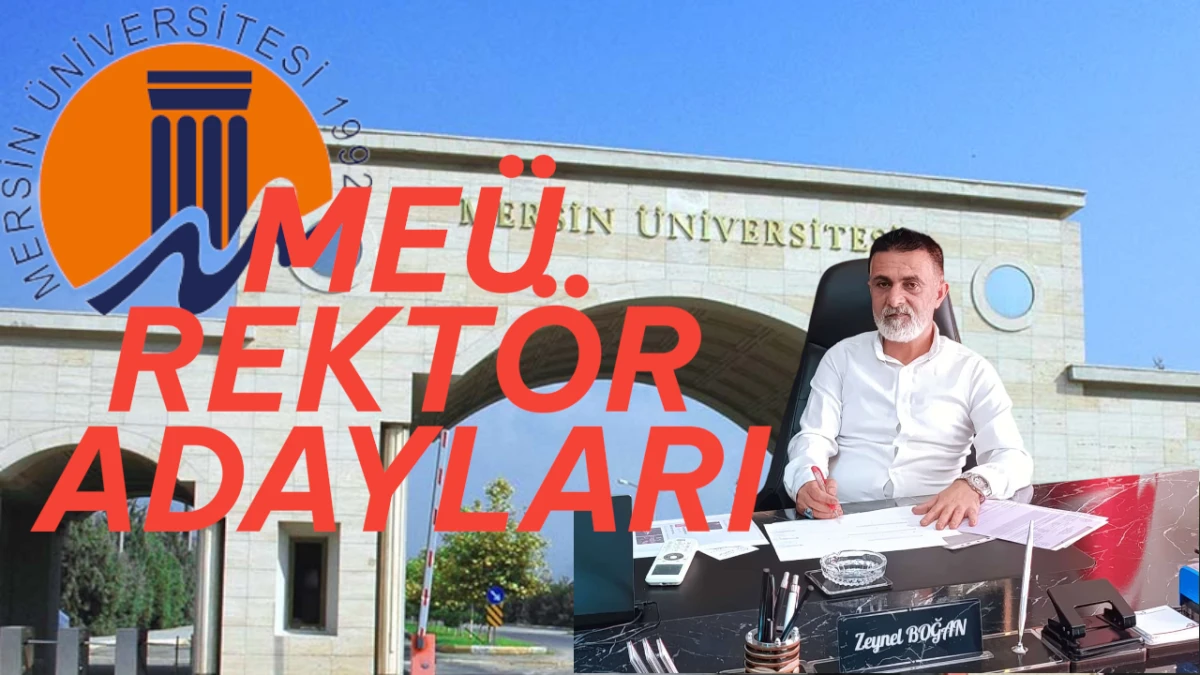 Mersin Üniversitesi Rektör Adayları