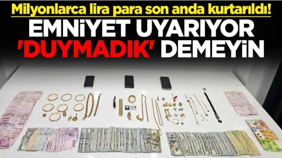 Milyonlarca lira para son anda kurtarıldı! 