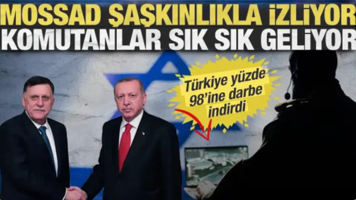 Mossad şaşkınlıkla izliyor: T&uuml;rkiye elini kolunu sallayarak b&ouml;lgede n&uuml;fuzunu artırıyor