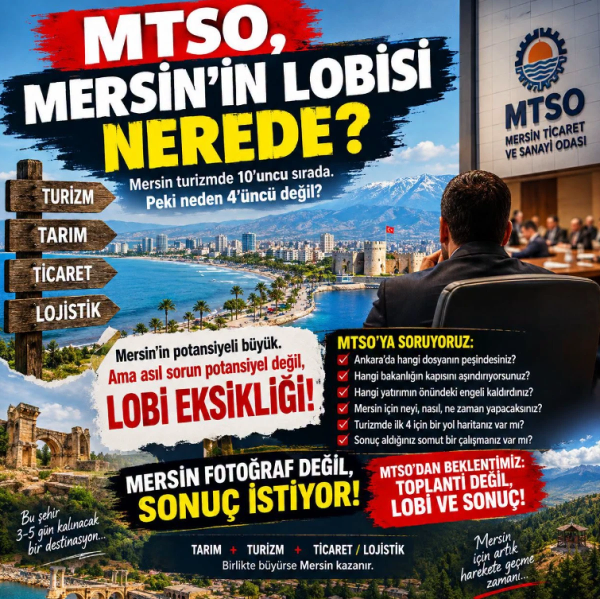 MTSO, MERSİN&rsquo;İN LOBİSİ NEREDE?