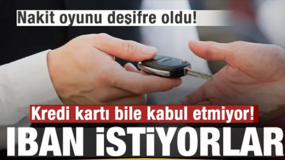 Nakit oyunu deşifre oldu! Kredi kartı bile kabul etmiyor! IBAN istiyorlar