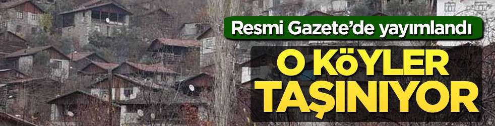 O köyler taşınıyor