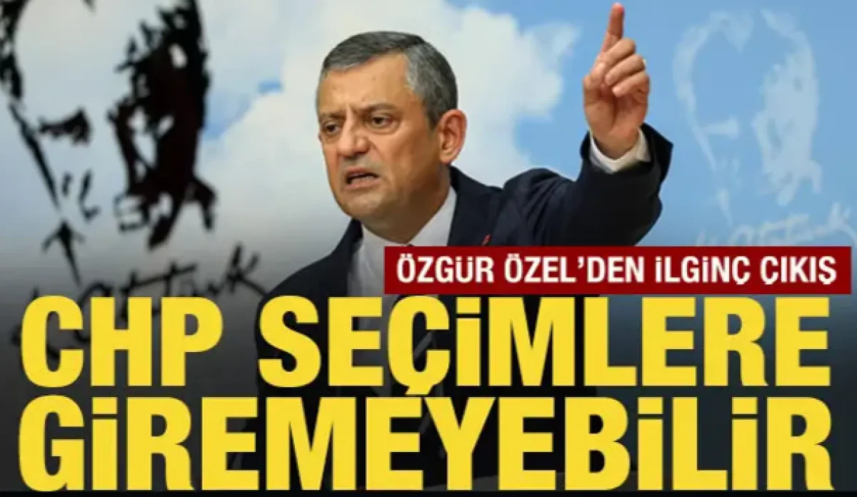 &Ouml;zg&uuml;r &Ouml;zel: CHP se&ccedil;imlere giremeyebilir