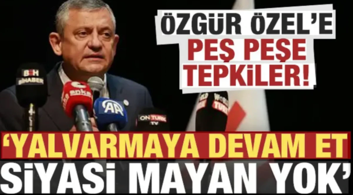 &Ouml;zg&uuml;r &Ouml;zel'e peş peşe tepkiler: Senin siyasi mayan da yok, yalvarmaya devam et...