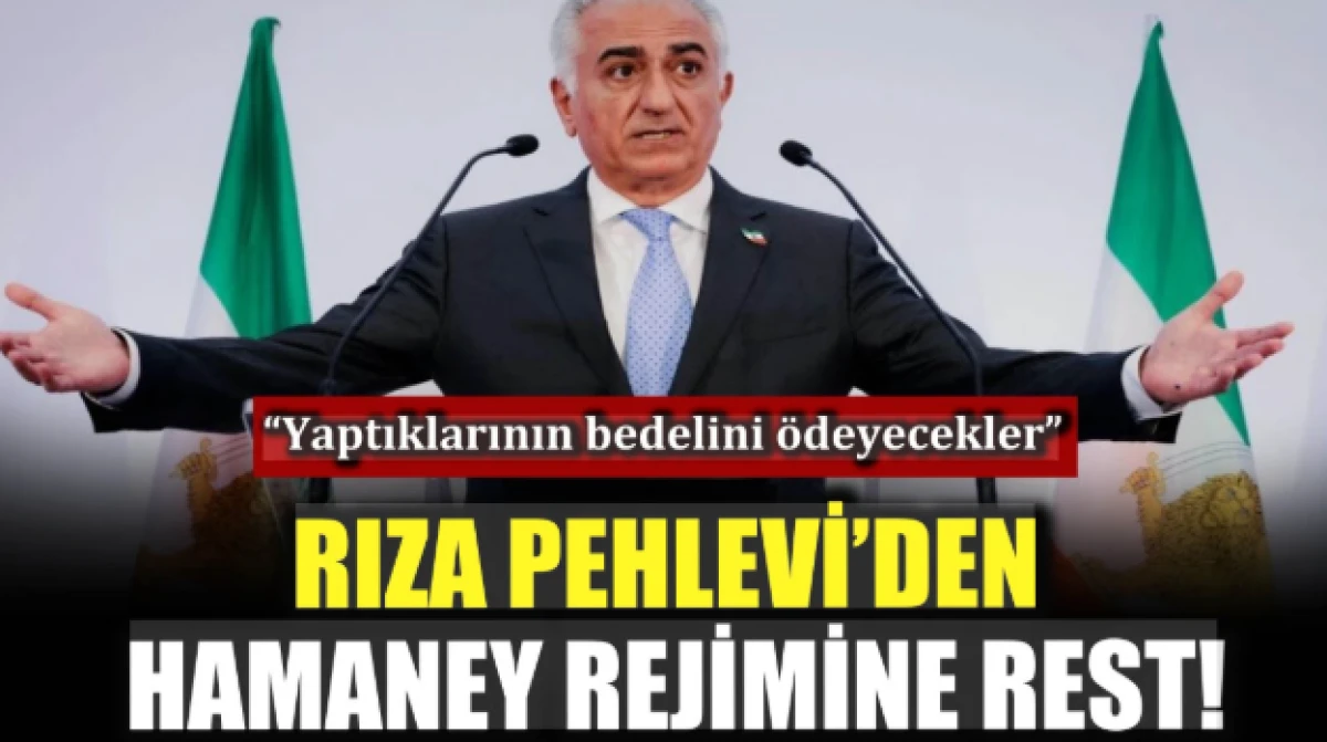 Rıza Pehlevi'den Hamaney'ye &ccedil;ağrı                 