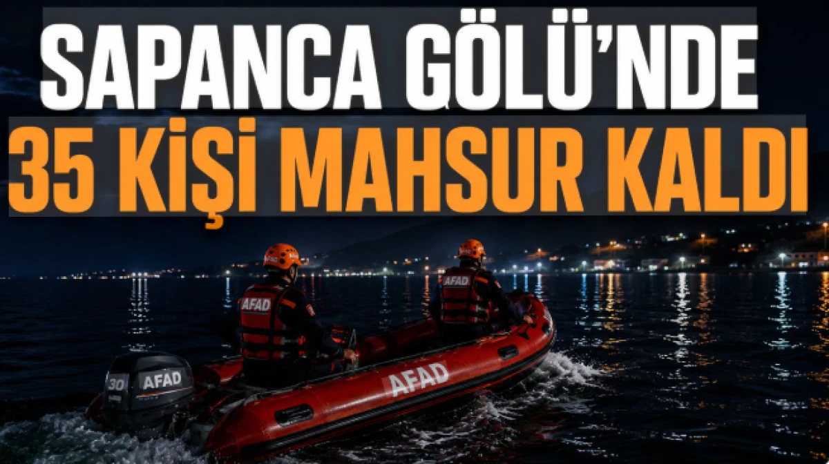 Sapanca G&ouml;l&uuml;'nde k&acirc;bus! 35 kişi mahsur kaldı