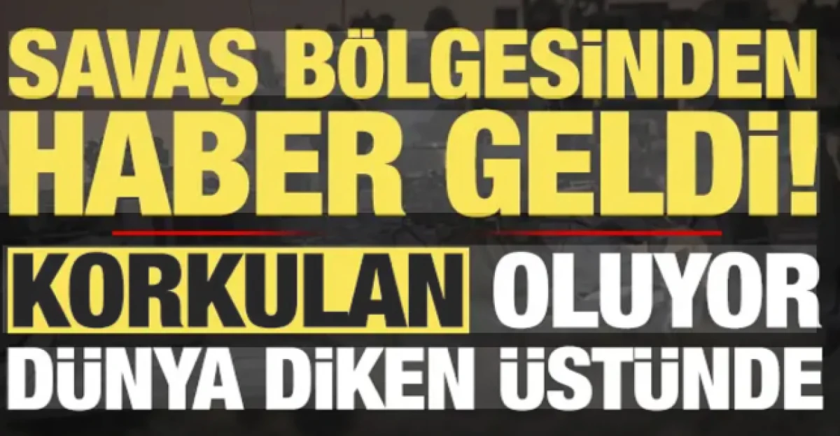 Savaş b&ouml;lgesinden haber geldi! D&uuml;nyayı panikletecek gelişme, alarma ge&ccedil;ildi...