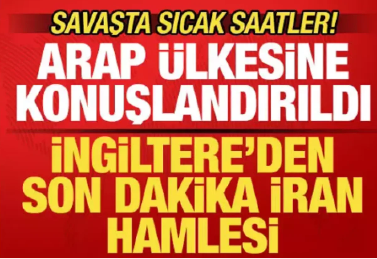 Savaş kızıştı! İngiltere'den son dakika İran hamlesi!