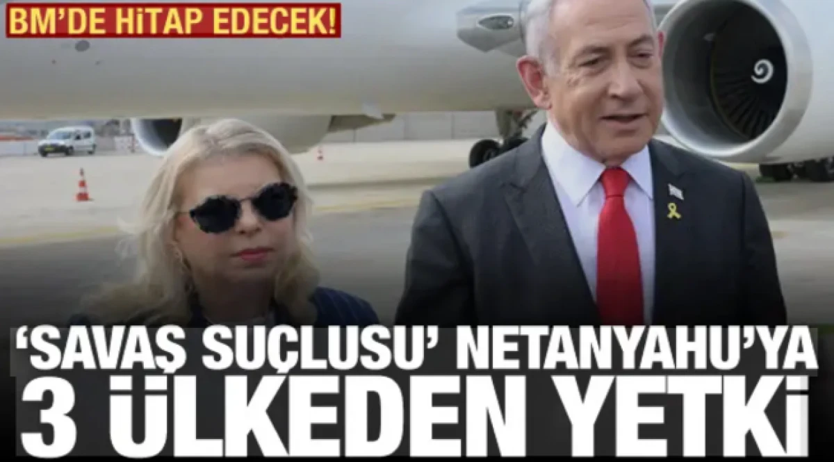 Savaş su&ccedil;lusu Netanyahu'ya 3 &uuml;lkeden izin! BM'de hitap edecek