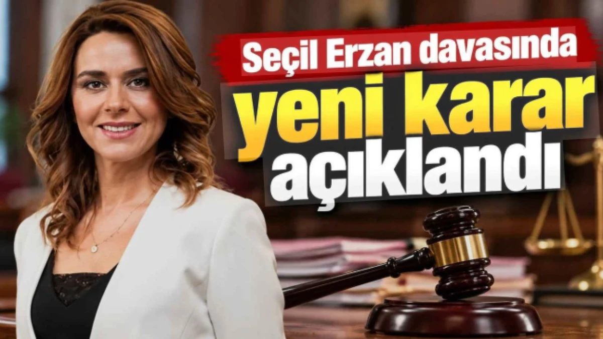 Se&ccedil;il Erzan&rsquo;a verilen 102 yıllık hapis cezası bozuldu! Mahkemeden yeni karar