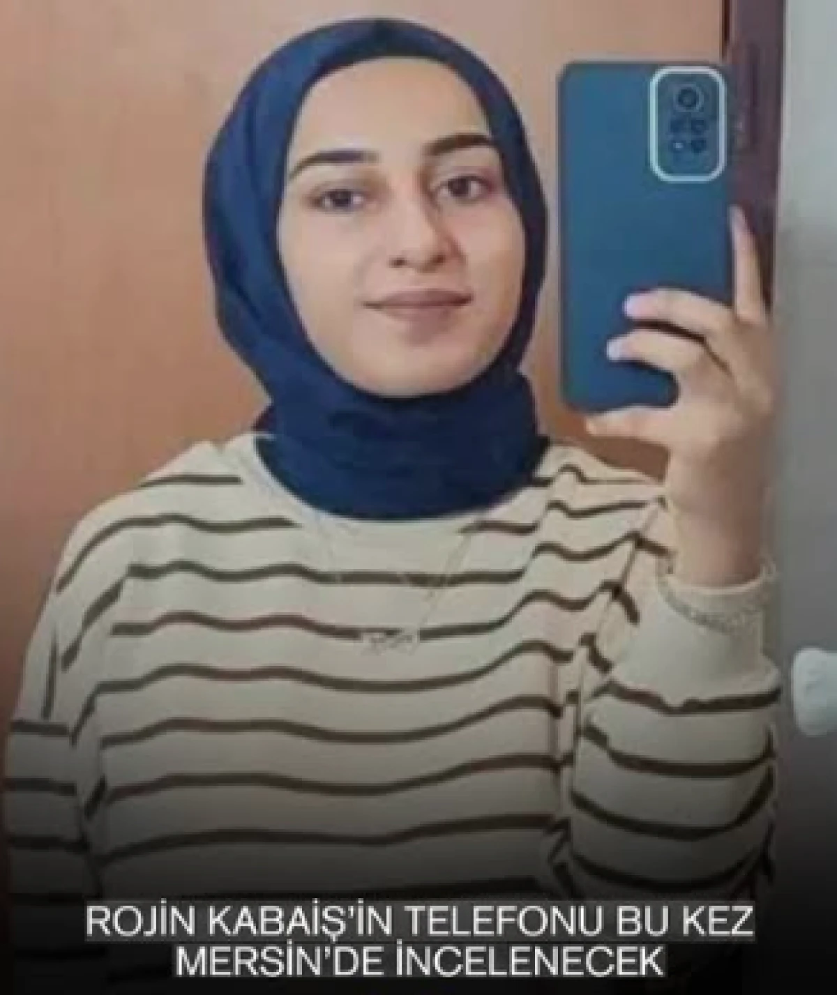 ŞİFRESİ &Ccedil;&Ouml;Z&Uuml;LEMEYEN ROJİN&rsquo;İN TELEFONU MERSİN&rsquo;DE İNCELENECEK