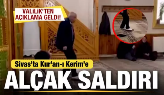 Sivas'ta Kur'an-ı Kerim'e alçak saldırı! 