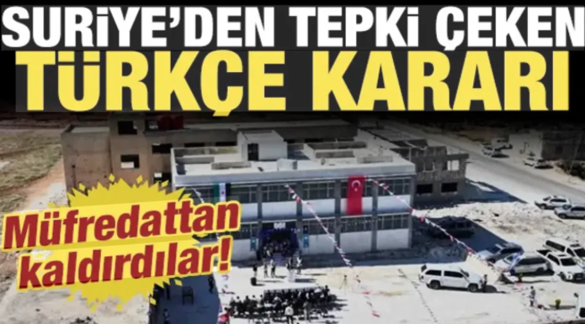 Suriye y&ouml;netiminden tepki &ccedil;eken karar: T&uuml;rk&ccedil;eyi m&uuml;fredattan kaldırdılar!
