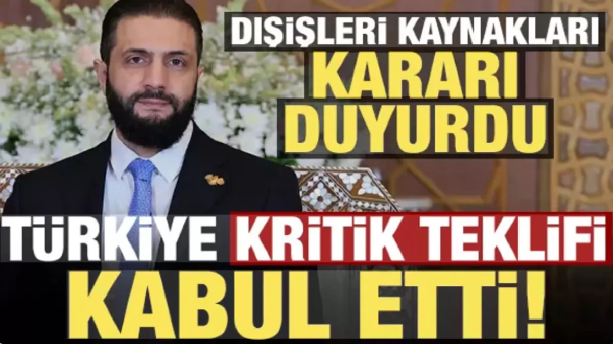 Suriye'nin kritik teklifini T&uuml;rkiye kabul etti                      