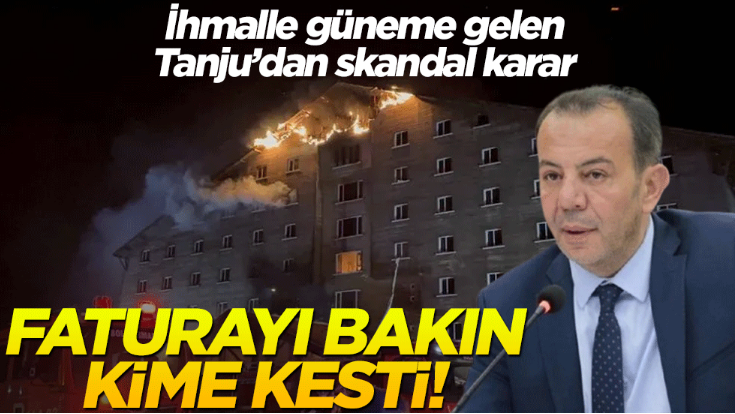 Tanju Özcan'dan skandal hareket! Otel faciasında faturayı o isme kesti