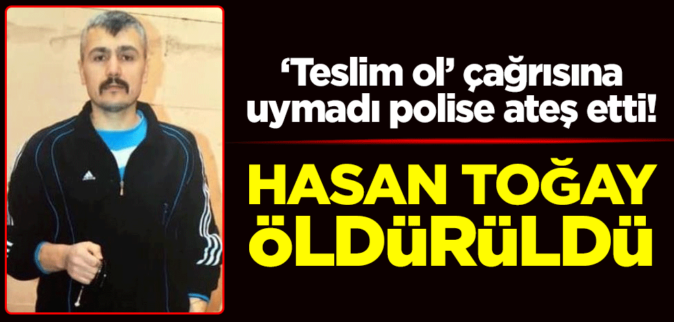 Teslim ol çağrısına uymadı polise ateş etti!