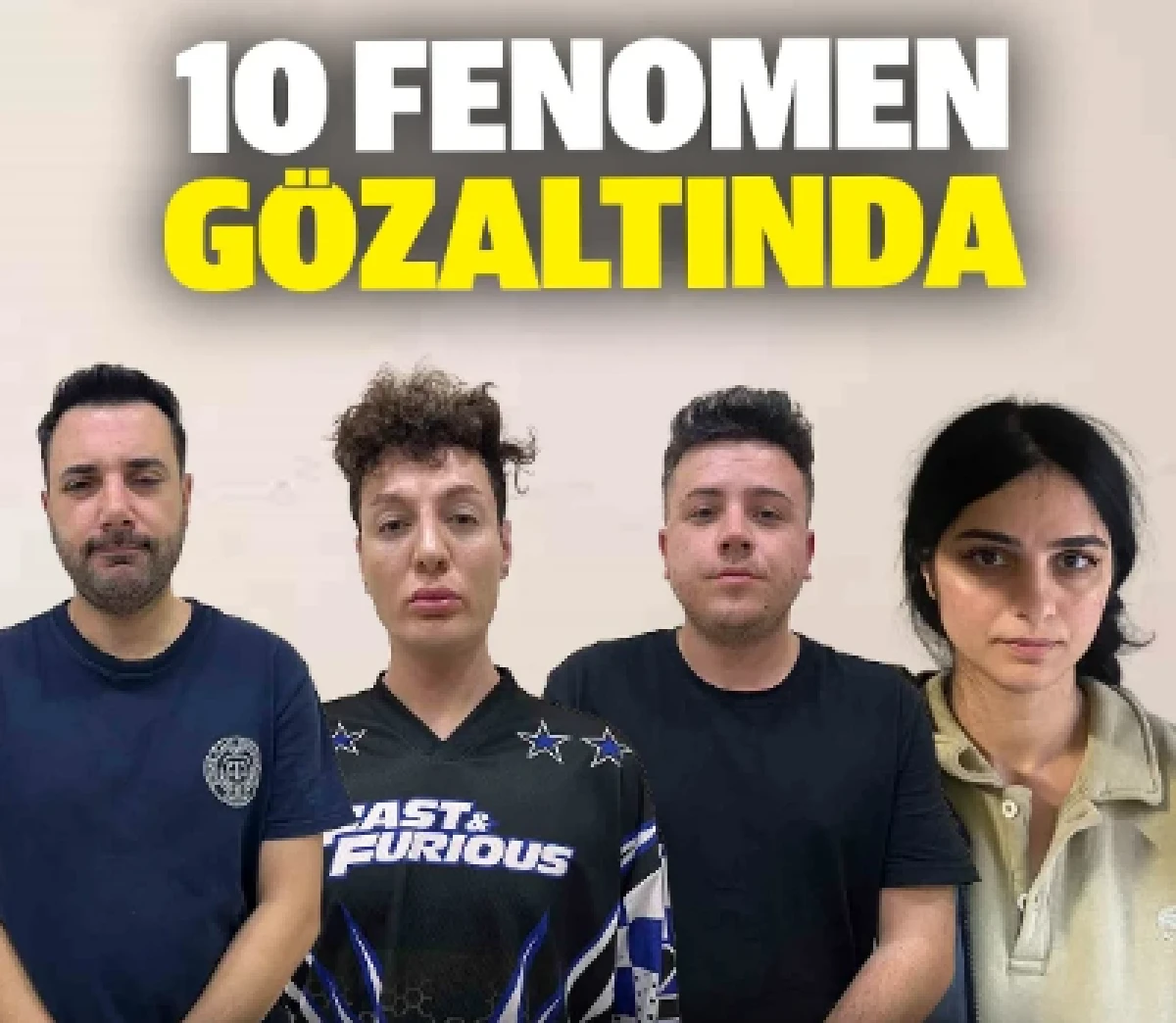 TikTok, Instagram ve X'te tanınan 10 isim g&ouml;zaltına alındı