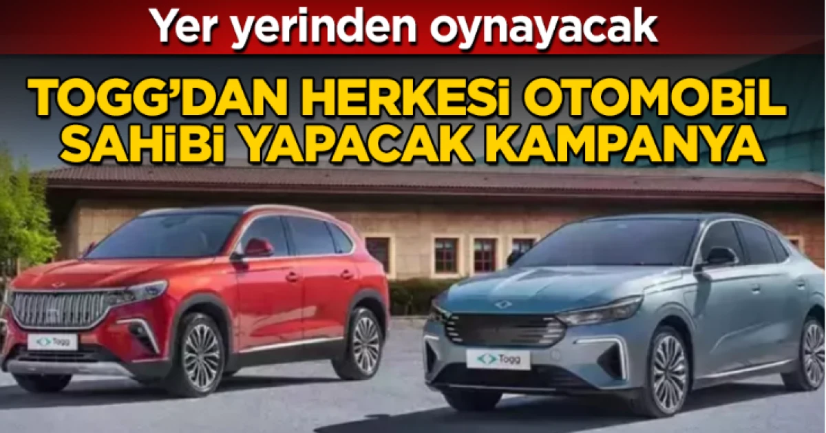 TOGG’dan herkesi otomobil sahibi yapacak kampanya 