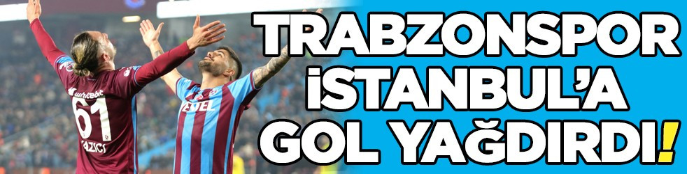 Trabzonspor, İstanbulspor'a gol yağdırdı! Sürprize izin vermedi...