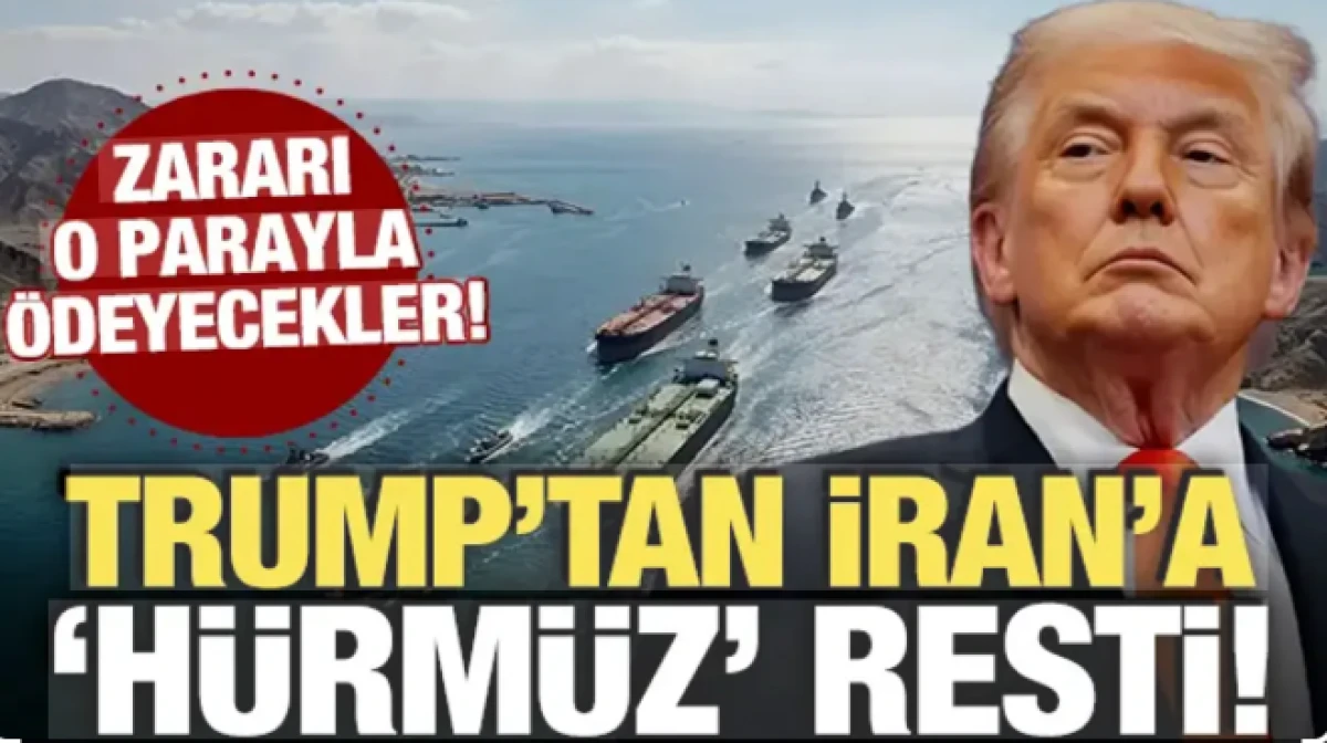 Trump'tan İran'a H&uuml;rm&uuml;z resti: 'Dondurulmuş varlıklarından karşılanacak'