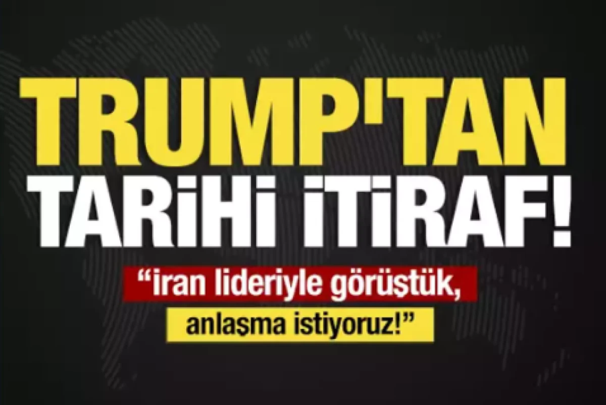 Trump'tan tarihi itiraf                           