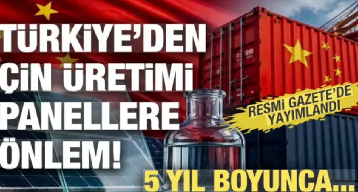 T&uuml;rkiye'den &Ccedil;in &uuml;retimi panellere &ouml;nlem! 5 yıl boyunca...