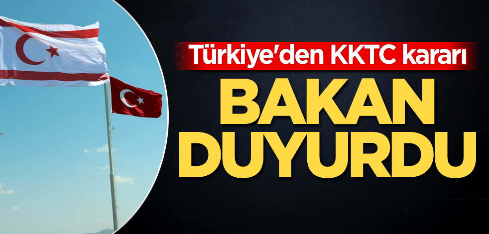 Türkiye'den KKTC kararı! Bakan duyurdu
