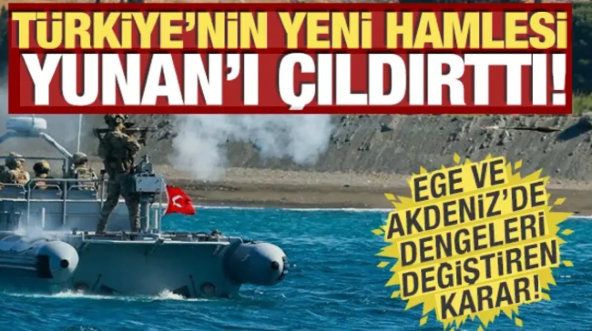 T&uuml;rkiye'nin yeni hamlesi Yunan'ı &ccedil;ıldırttı! Ege ve Akdeniz'de dengeleri değiştiren karar