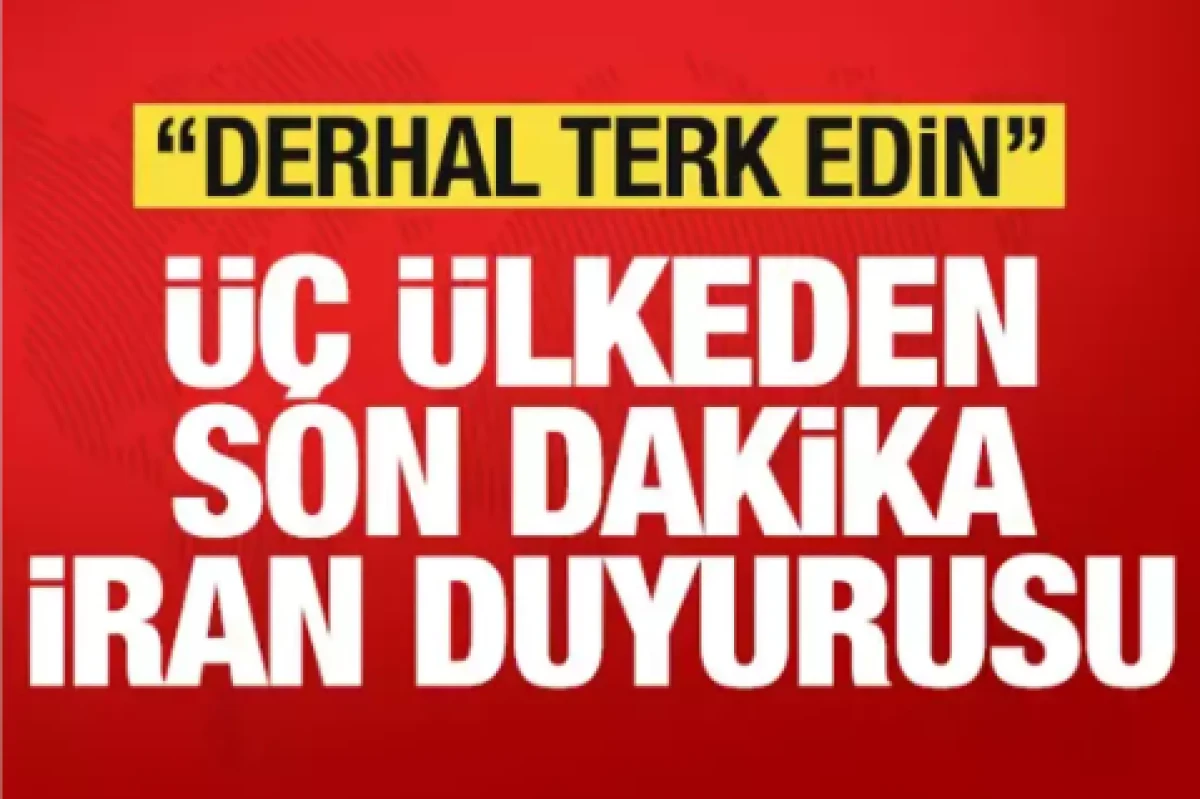 &Uuml;&ccedil; &uuml;lkeden son dakika İran duyurusu!          