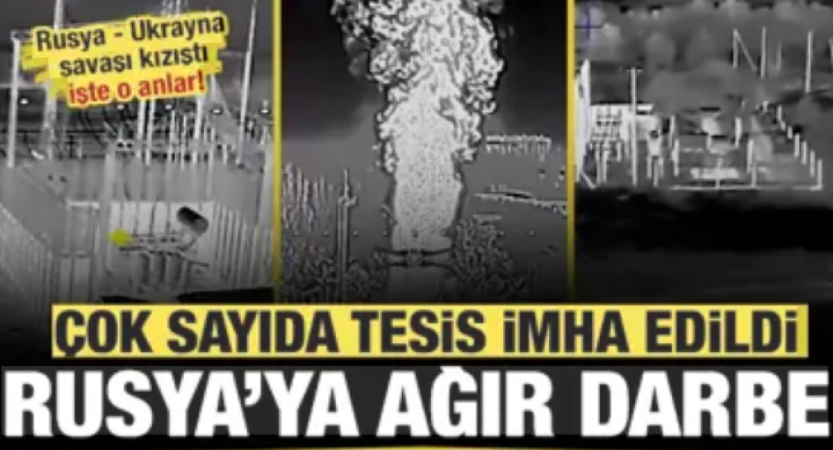 Ukrayna'dan Rusya'ya kritik darbe: Gaz ve elektrik tesisleri İHA'larla hedef alındı
