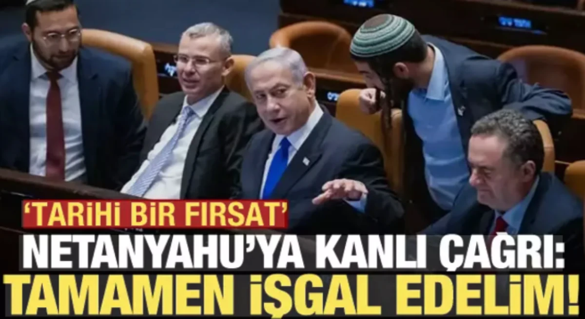 Vekillerden Netanyahu'ya kanlı istek               
