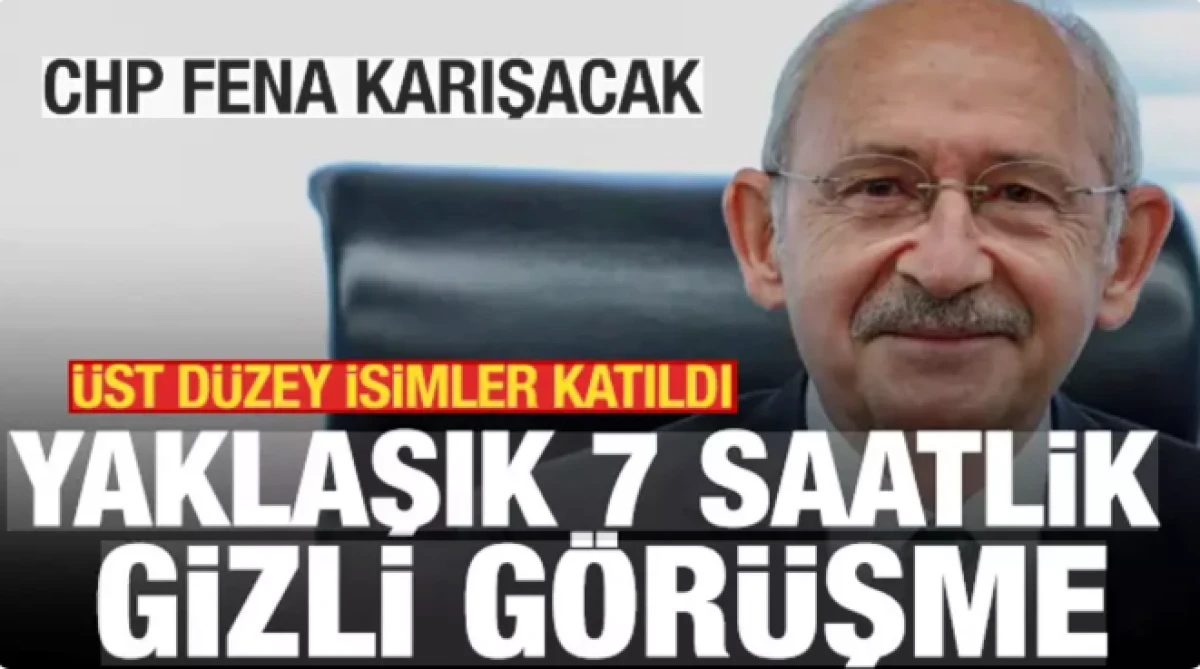 Yaklaşık 7 saatlik gizli g&ouml;r&uuml;şme!                      