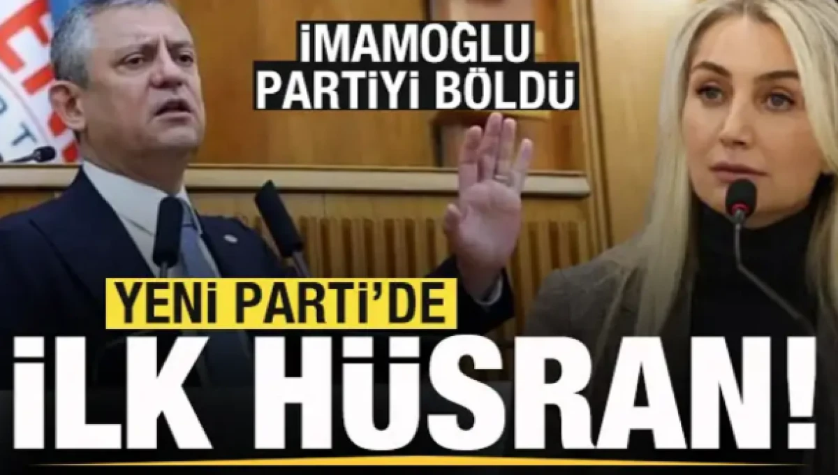 Yeni Parti'de ilk h&uuml;sran! Dilek İmamoğlu partiyi b&ouml;ld&uuml;