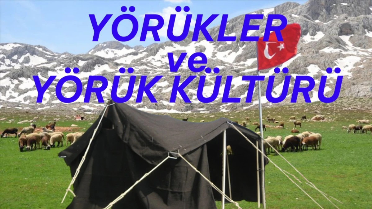 Y&ouml;r&uuml;kler ve Y&ouml;r&uuml;k K&uuml;lt&uuml;r&uuml;