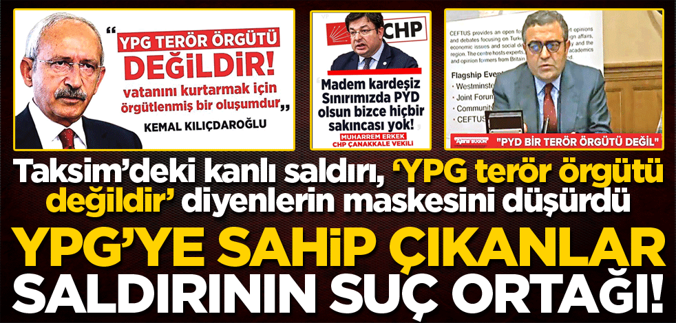 YPG’ye sahip çıkanlar saldırının suç ortağı!              